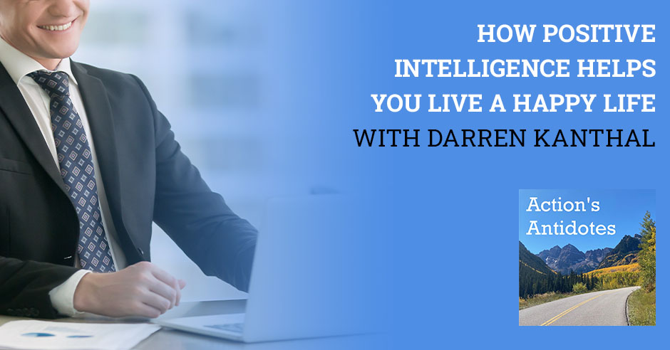 ACAN 16 Darren Kanthal | Positive Intelligence