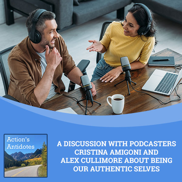 A Discussion With Podcasters Cristina Amigoni And Alex Cullimore About Being Our Authentic Selves