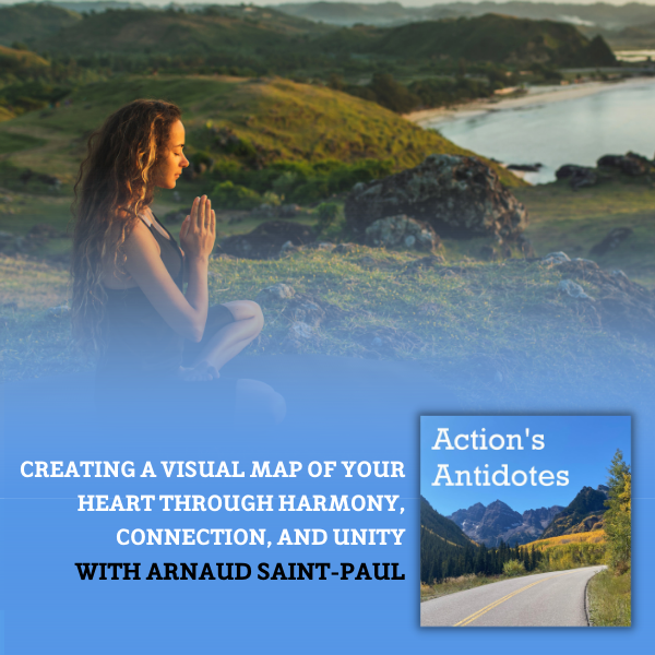 Creating A Visual Map of Your Heart Through Harmony, Connection, and Unity