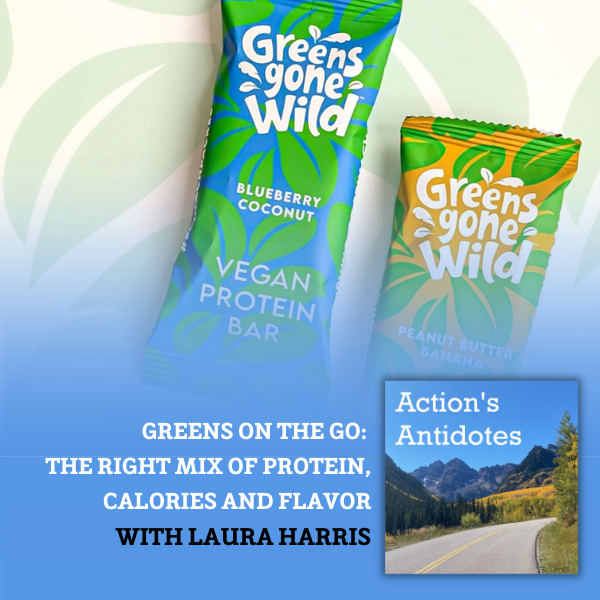 Greens On The Go: The Right Mix of Protein, Calories and Flavor with Laura Harris