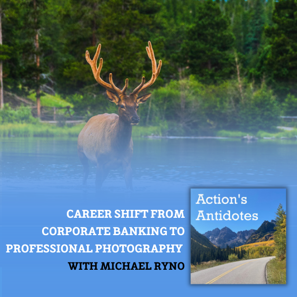 Career Shift from Corporate Banking to Professional Photography with Michael Ryno