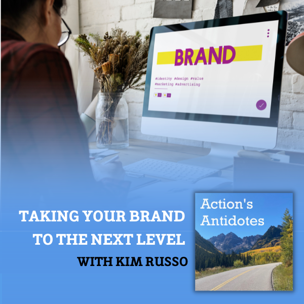 Taking Your Brand to The Next Level With Kim Russo