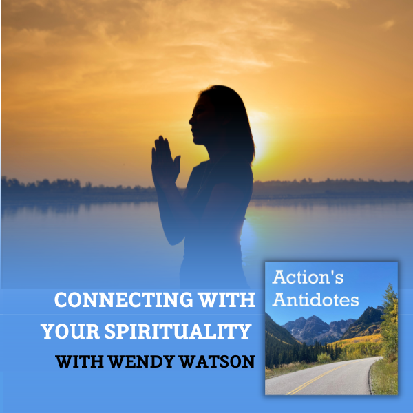 Connecting with Your Spirituality with Wendy Watson