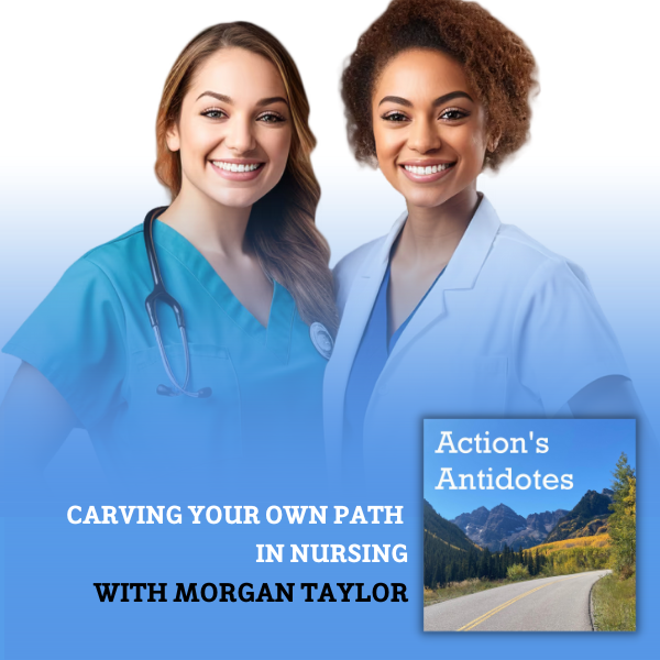 Carving Your Own Path in Nursing with Morgan Taylor