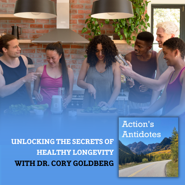 Unlocking the Secrets of Healthy Longevity with Dr. Cory Goldberg