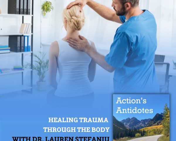 Healing Trauma Through the Body with Dr. Lauren Stefaniuk
