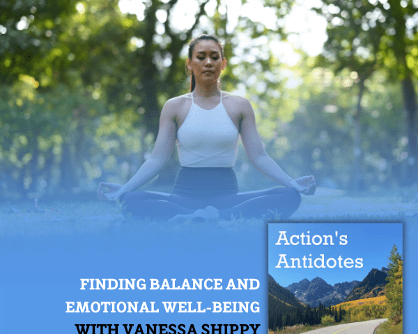 Finding Balance and Emotional Well-Being with Vanessa Shippy