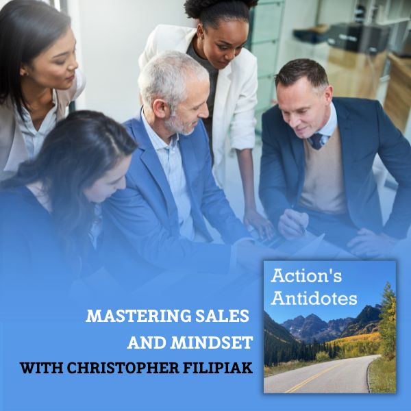 Mastering Sales and Mindset with Christopher Filipiak