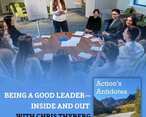 Being a Good Leader—Inside and Out with Chris Thyberg